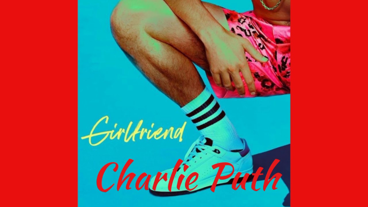 Charlie Puth - Girlfriend (Audio)
