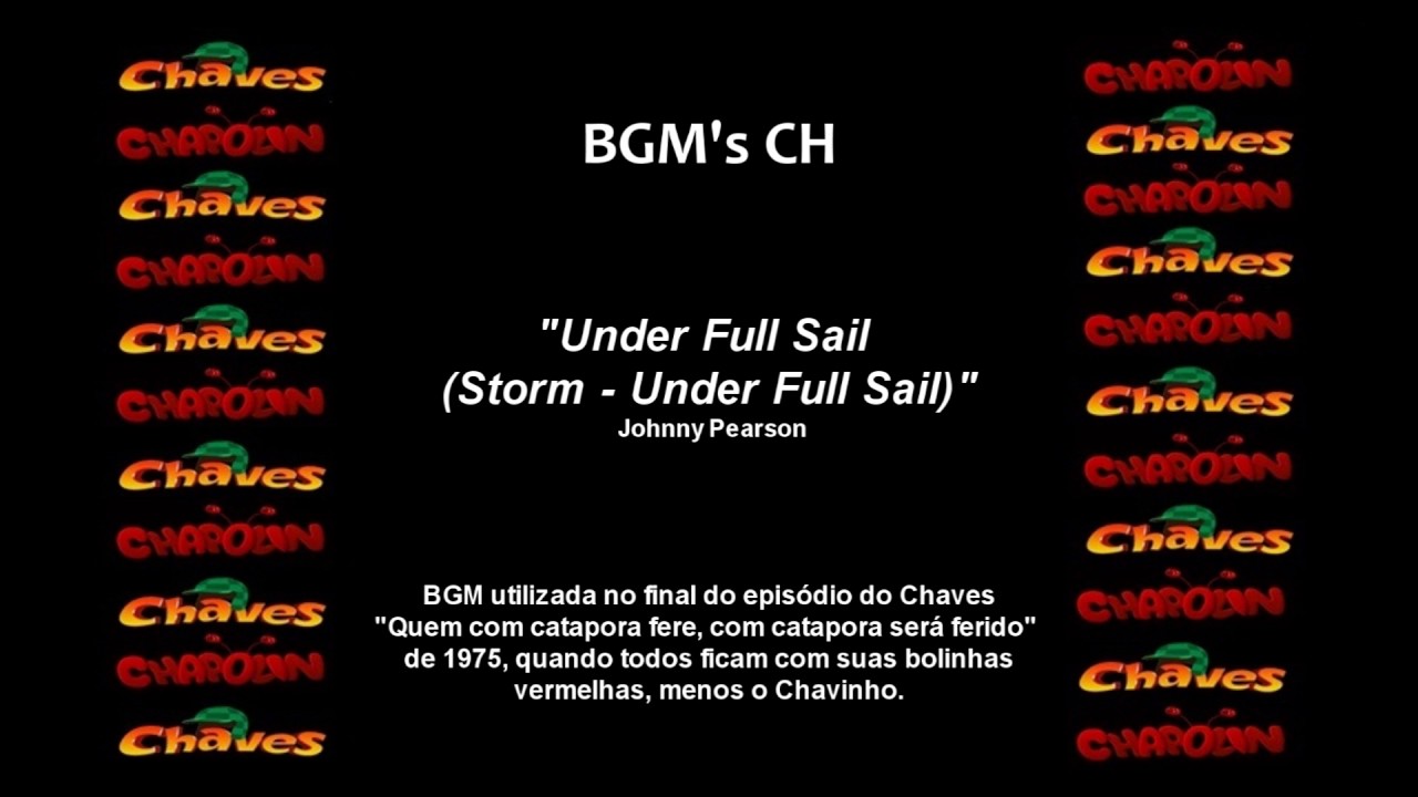 Chaves - BGM Original - Under Full Sail (Storm - Under Full Sail)