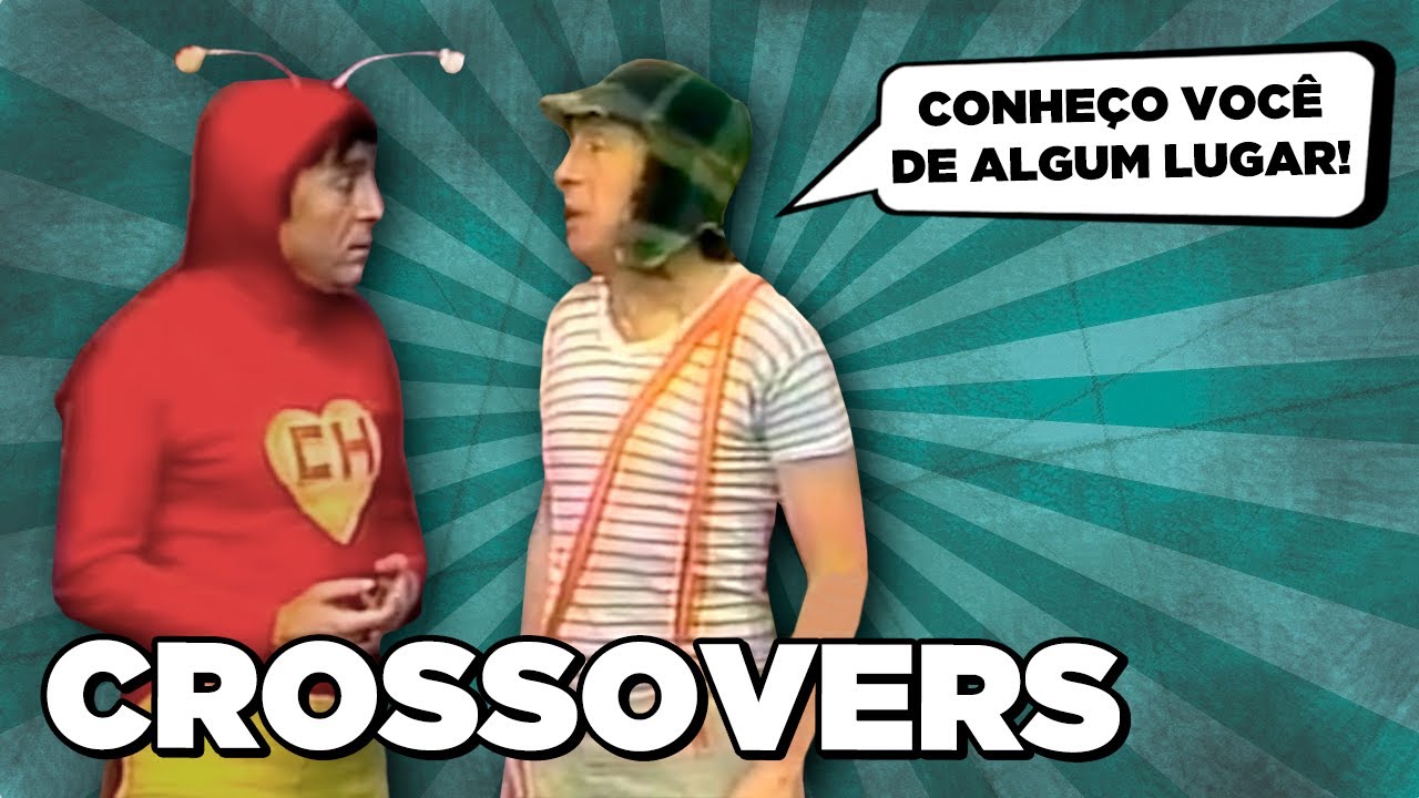 CHAVES e CHAPOLIN JUNTOS?! 🤯 OS MAIORES CROSSOVERS das SÉRIES!!