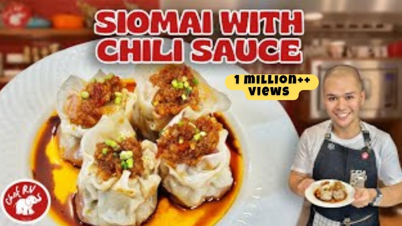 CHEF RV’s HOMEMADE SIOMAI & CHILI GARLIC SAUCE