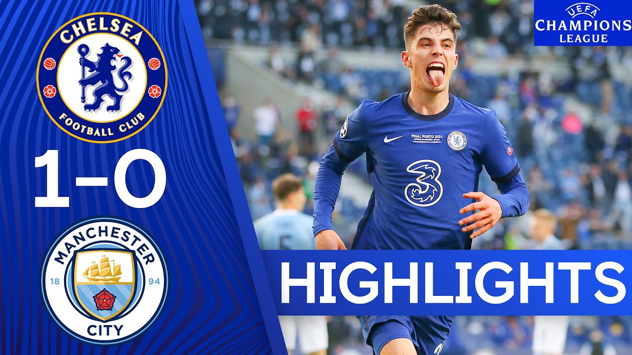 Chelsea 1-0 Manchester City - Champions League Final 2021 | Highlights | Chelsea FC