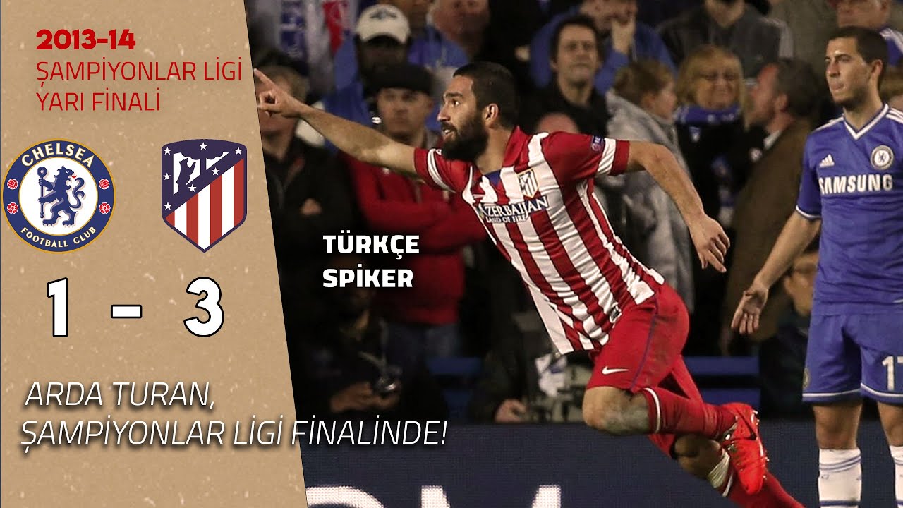 Chelsea 1-3 Atletico Madrid | 2014 ŞL Yarı Final 2.Maç - TÜRKÇE