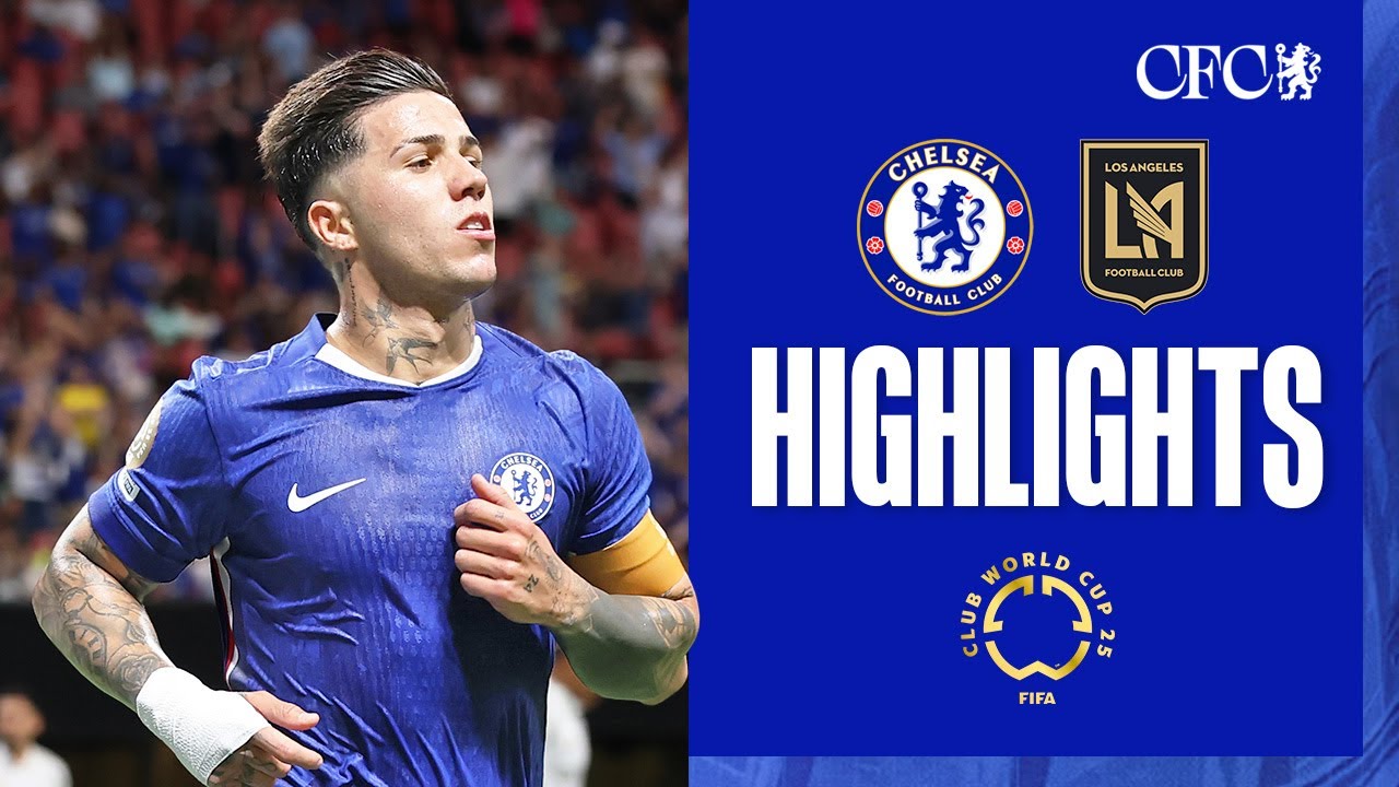Chelsea 2-0 LAFC | HIGHLIGHTS | FIFA Club World Cup 2025