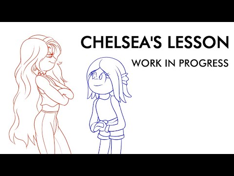 Chelsea's Lesson WIP Animation.