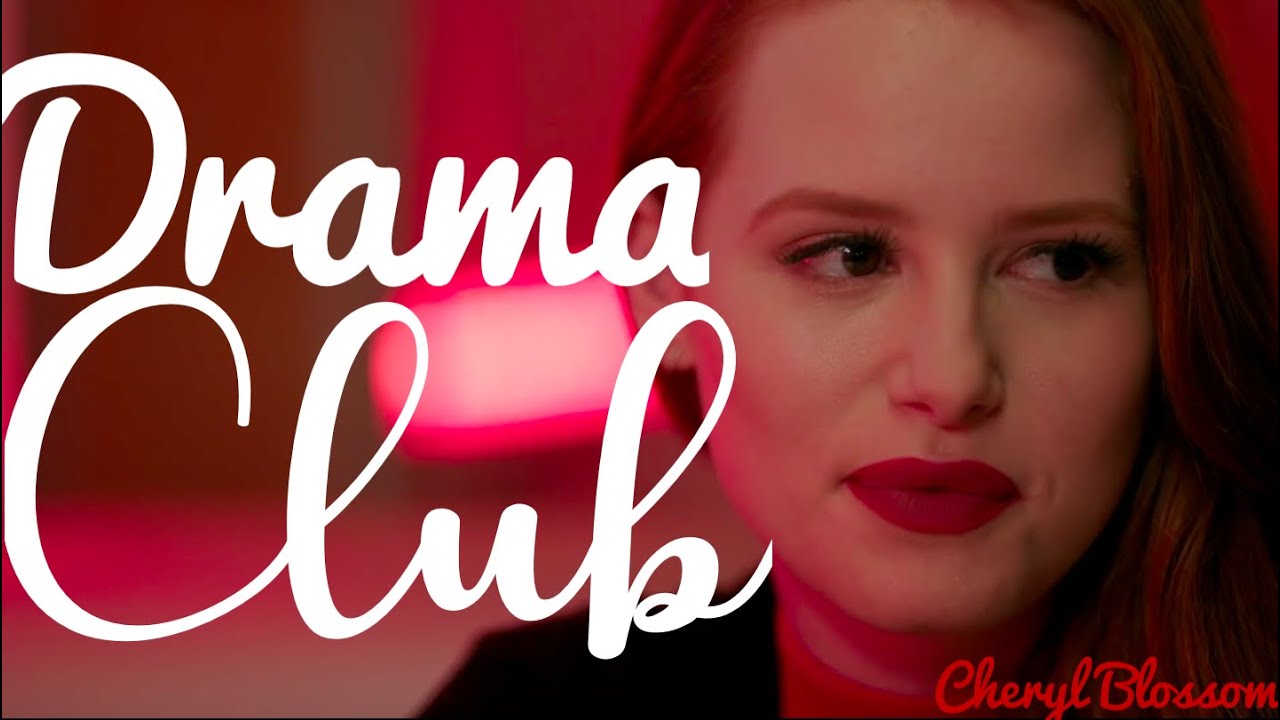 cheryl blossom // drama club