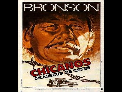Chicanos, chasseur de têtes (1980)  Charles Bronson