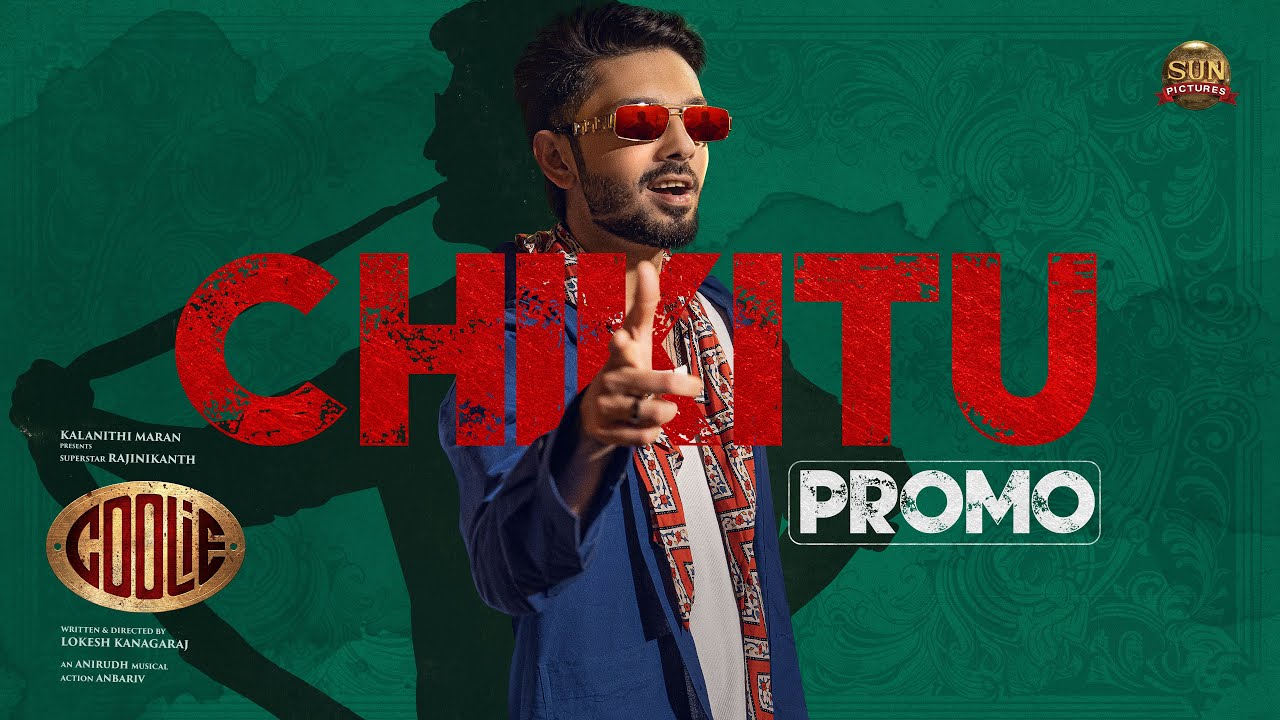Chikitu Music Video - Promo | COOLIE | Superstar Rajinikanth | Sun Pictures | Lokesh | Anirudh