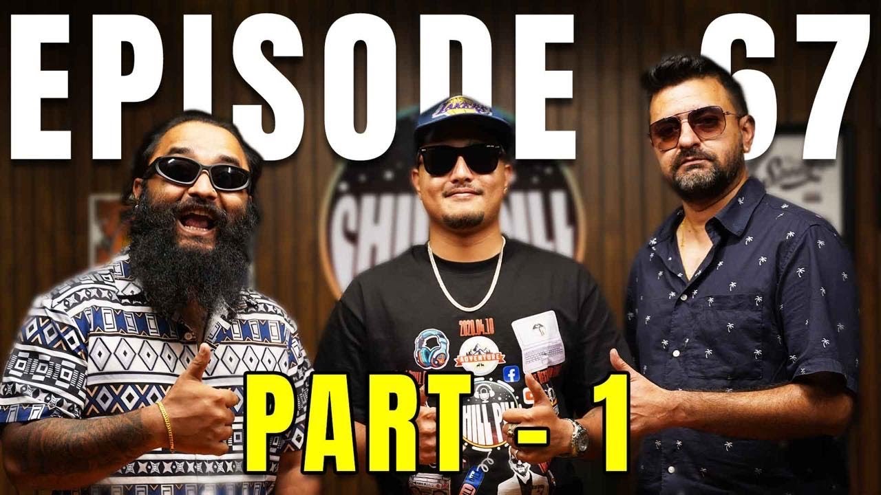 Chill Pill S6 EP 67 PART - 1 || Kshitiz Kc || Utsab Sapkota || Manish Shrestha