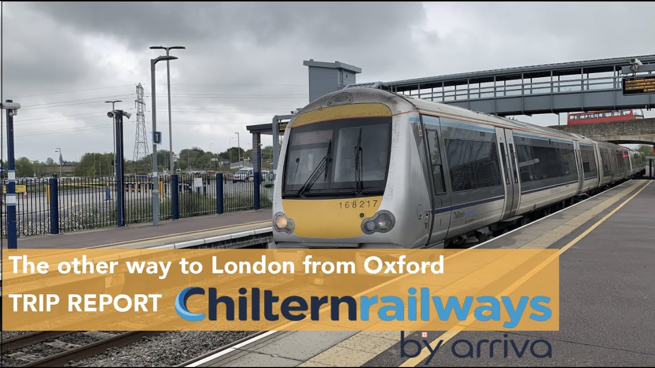 Chiltern Railways: A Good Alternative from London to Oxford