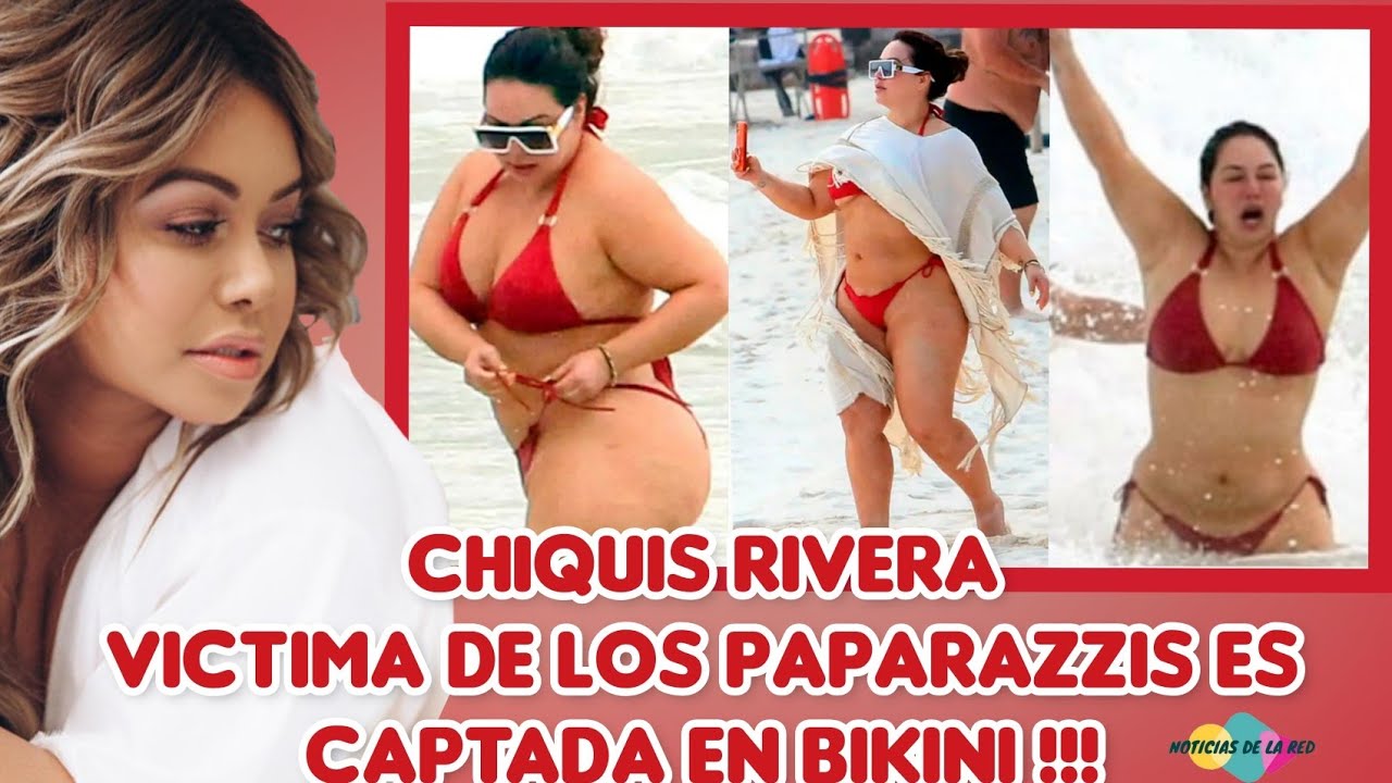 CHIQUIS RIVERA ES CAPTADA POR UN PAPARAZZI EN DIMINUTO BIKINI. NOTICIAS DE LA RED.