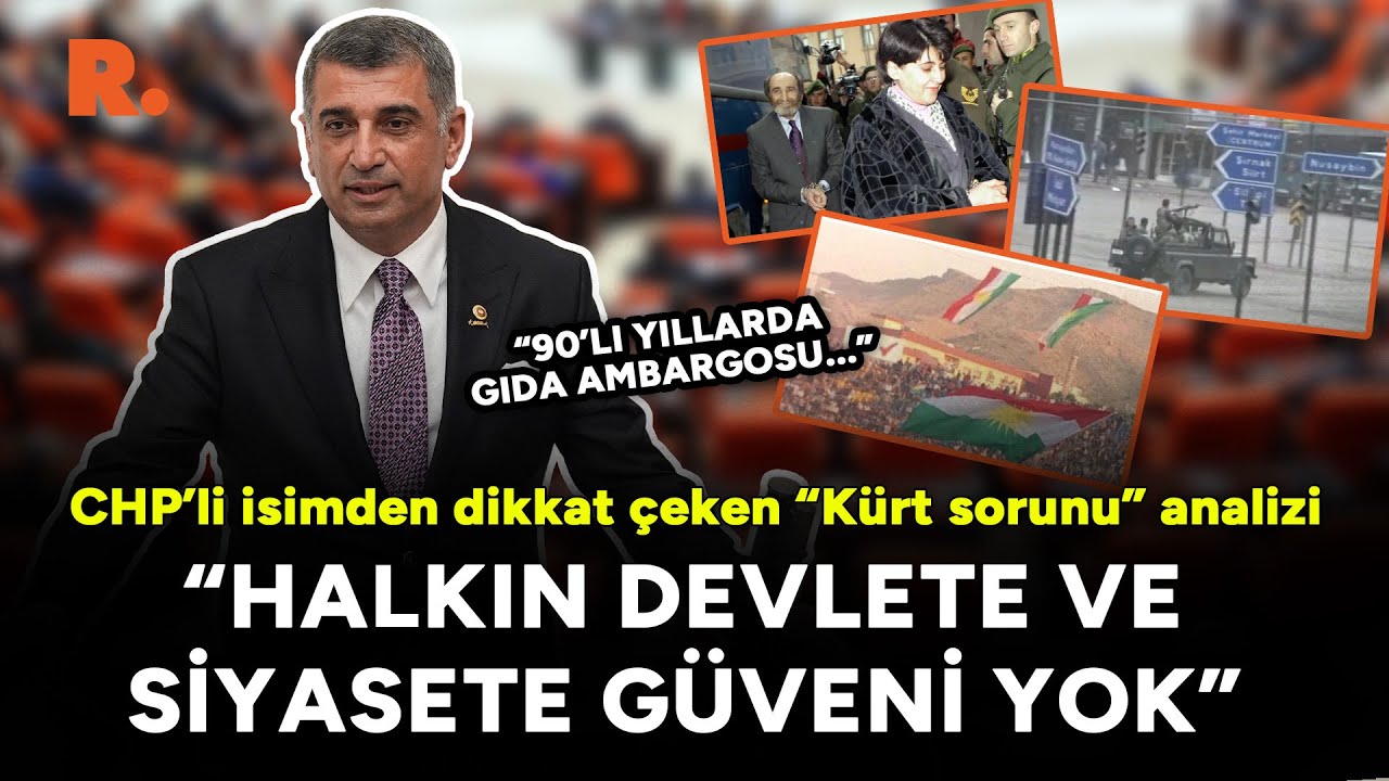 CHP’li Gürsel Erol'dan dikkat çeken ‘Kürt sorunu’ analizi: Halkın devlete güveni yok