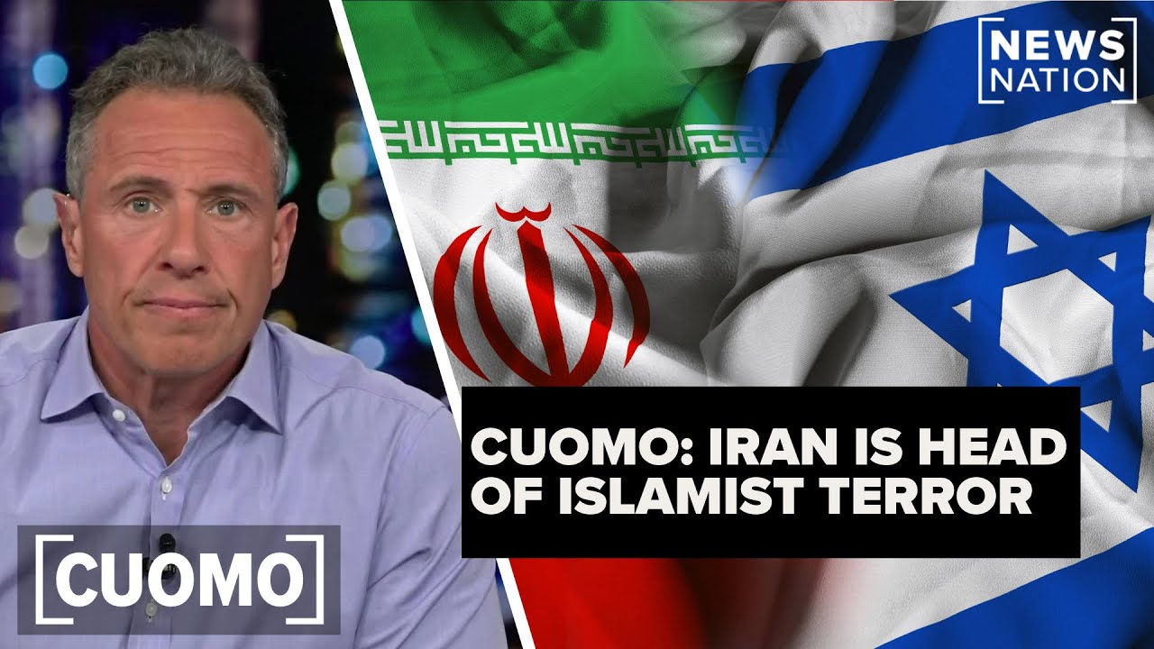 Chris Cuomo: Iran is head of snake of Islamist terror targeting Americans | CUOMO