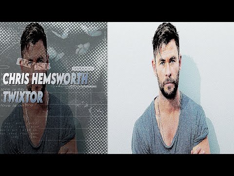 Chris Hemsworth twixtor