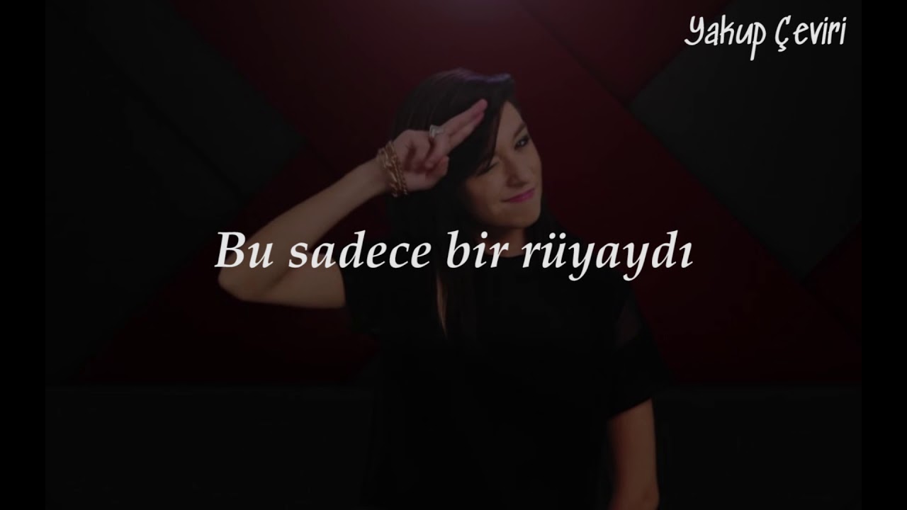 Christina Grimmie - Just A Dream ft. Sam Tsui (Türkçe Çeviri)