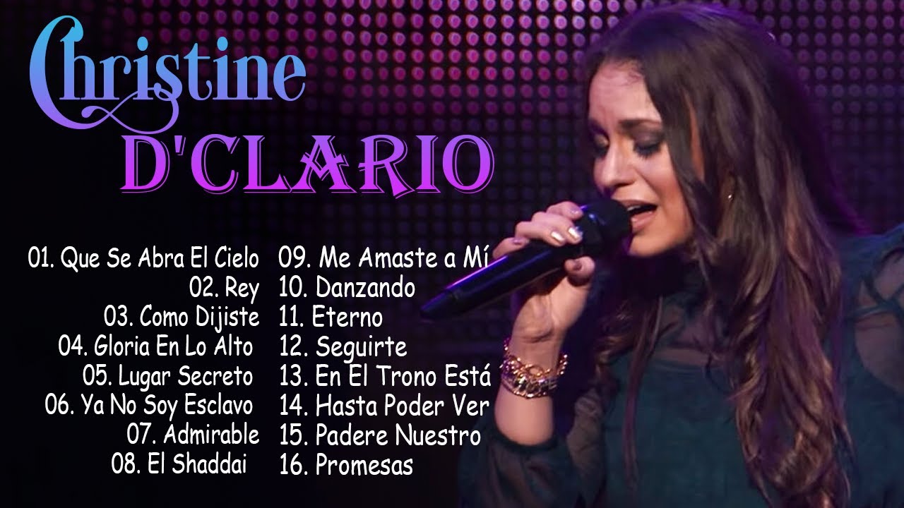 CHRISTINE D'CLARIO MEJORES ÉXITOS - LA MEJOR MUSICA CRISTIANA 2022-2023