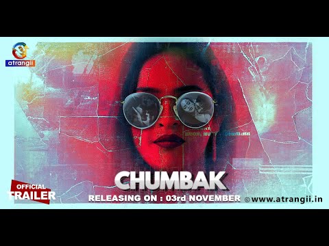 Chumbak | Official Trailer | Satrangii | Releasing On : 03rd November | Exclusively On Atrangii App