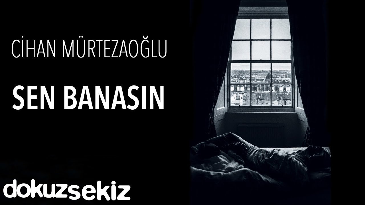 Cihan Mürtezaoğlu - Sen Banasın (Official Audio)