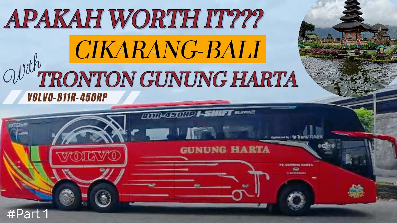 CIKARANG-BALI | Naik Bus Tronton PO. Gunung Harta! Emang bisa se-Nyaman ini?? 😲😲