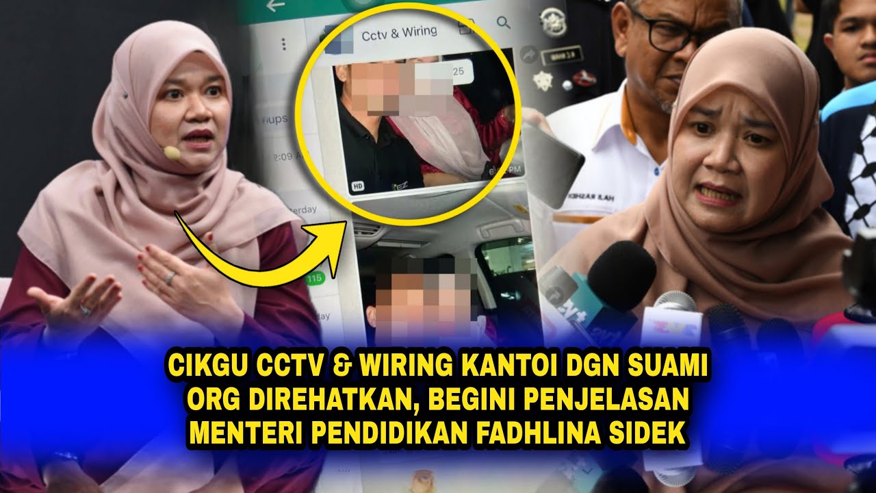 CIKGU CCTV & WIR1NG KANTØI Dgn Suami Org DIREH4TKAN, Begini PENJELASAN MENTERI PENDIDIKAN