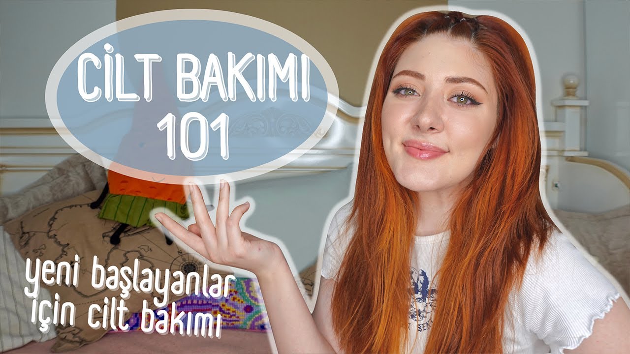 cilt bakımı 101 🌟 yeni başlayanlar için cilt bakımı rutini nasıl oluşturulur
