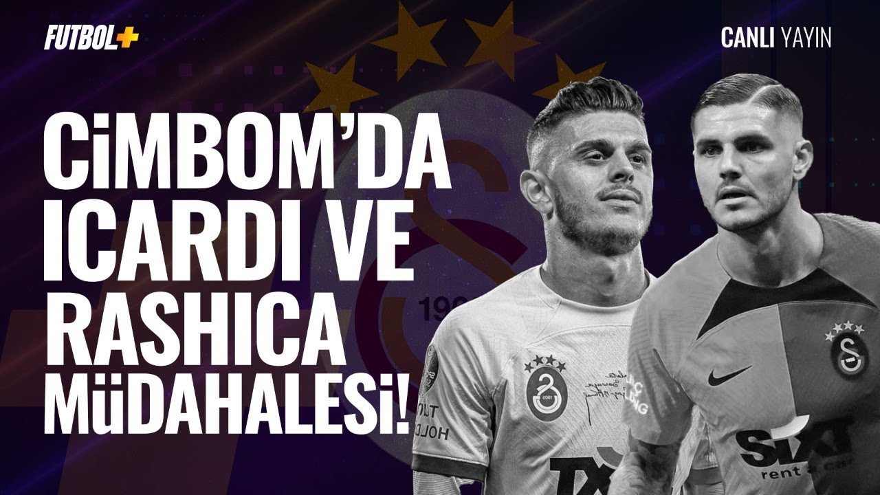 Cimbom'da Icardi ve Rashica müdahalesi! | Ömer F. Özcan - Ceren Dalgıç - Murat Köten @transferplustv