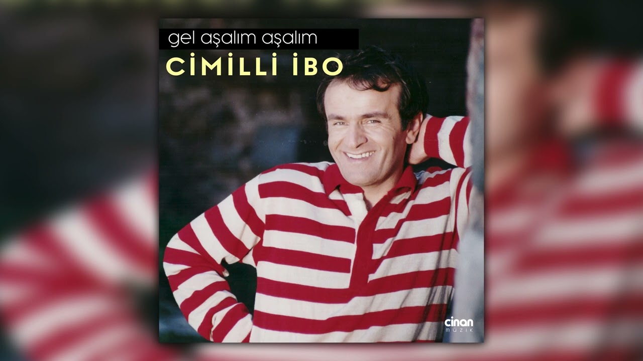 Cimilli İbo - Gel Aşalım Aşalım / Cimil Horonu
