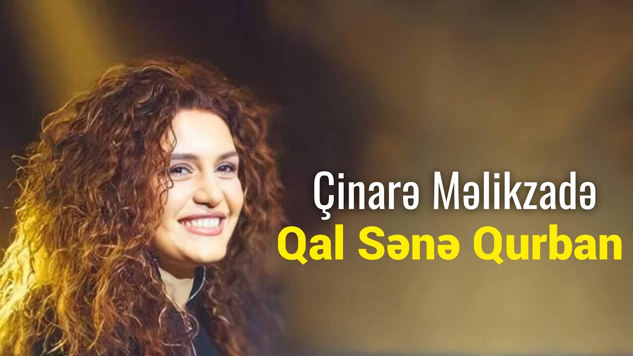 Cinare Melikzade - Qal Sene  [OFFICIAL]