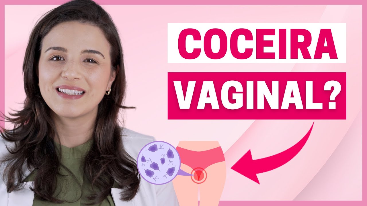 CINCO PRINCIPAIS CAUSAS DA COCEIRA VAGINAL: O GUIA DEFINITIVO PARA A SUA SAÚDE ÍNTIMA!