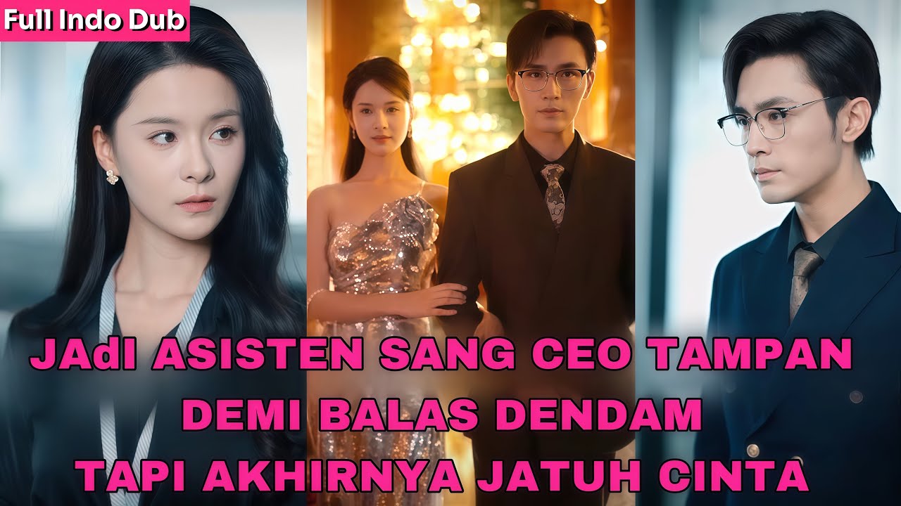 CINDERELA ! Menjadi asisten CEO Untuk membalas dendam kepada mantan kekasihnya#drama