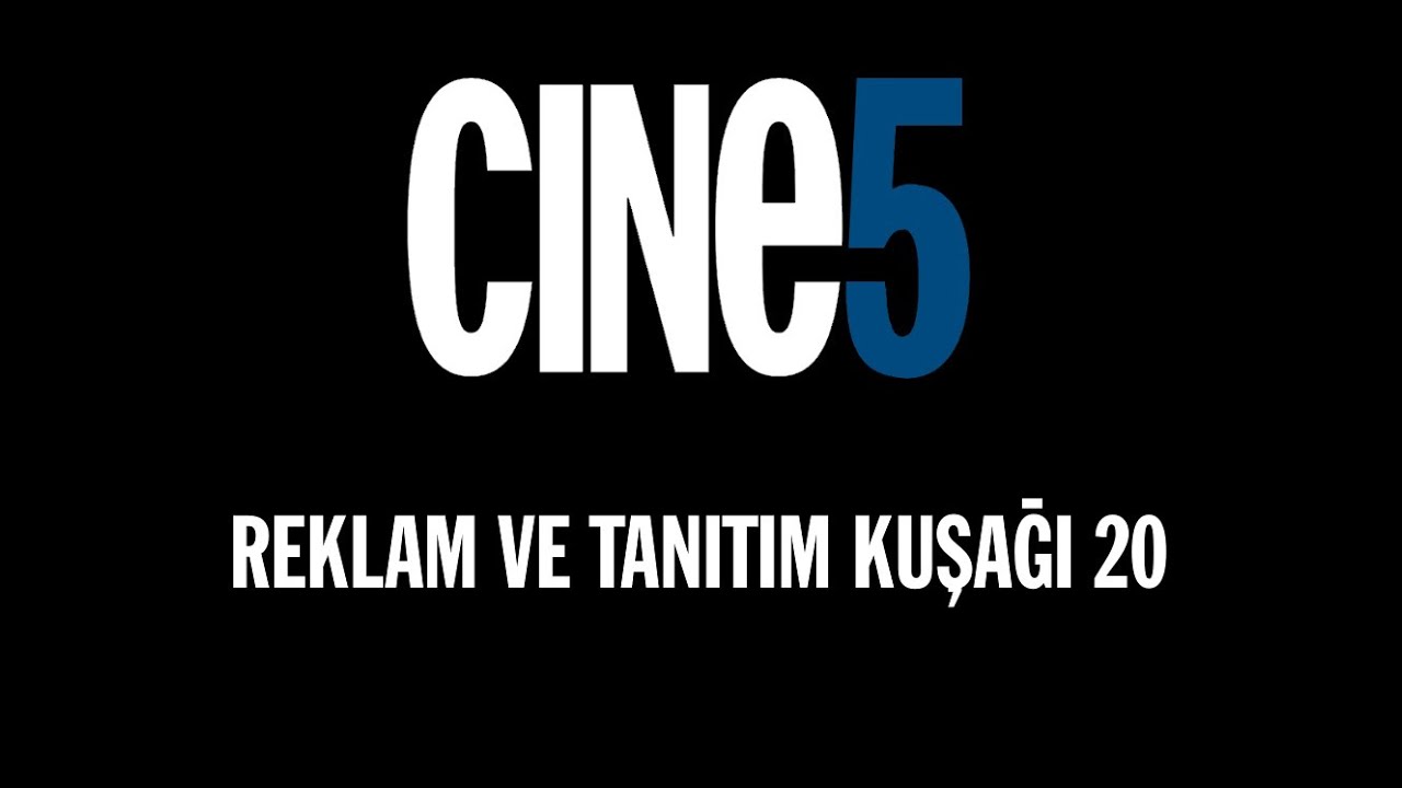 Cine5 Tanıtım ve reklam kuşağı 20