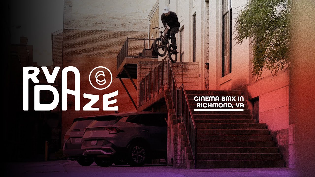 CINEMA BMX - RVA DAZE