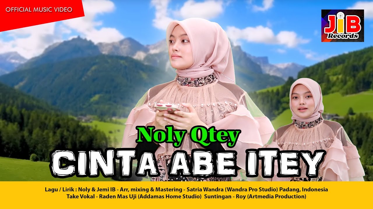 Cinta Abe Hite - Noly Qtey