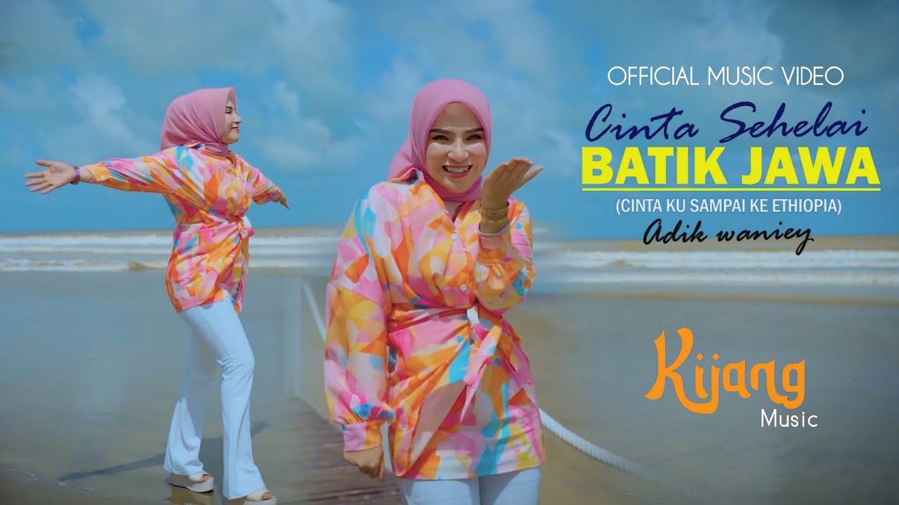 Cinta Sehelai Batik Jawa - Adik Waniey | Muzik Video Rasmi