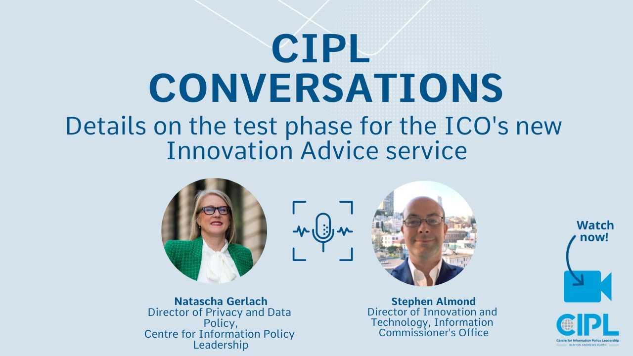 CIPL Conversations: Details on the Test Phase for the ICO's New Innovation Advice Service