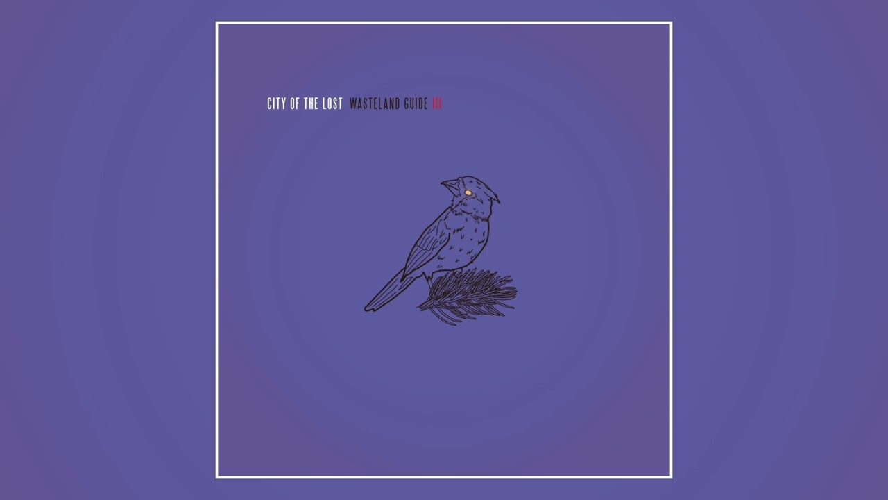 City of the Lost - Wasteland Guide III (2022) Full Album