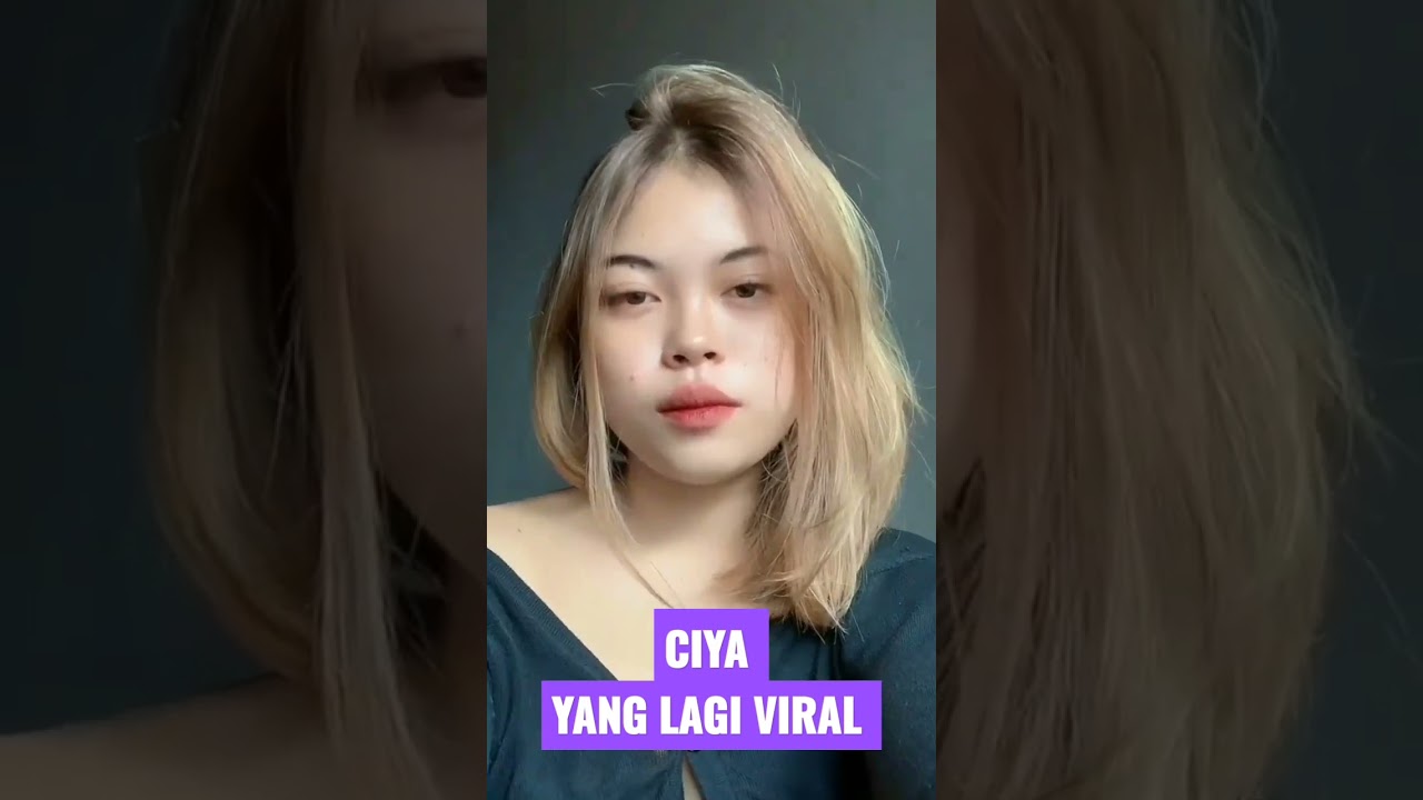 CIYA YANG LAGI VIRAL