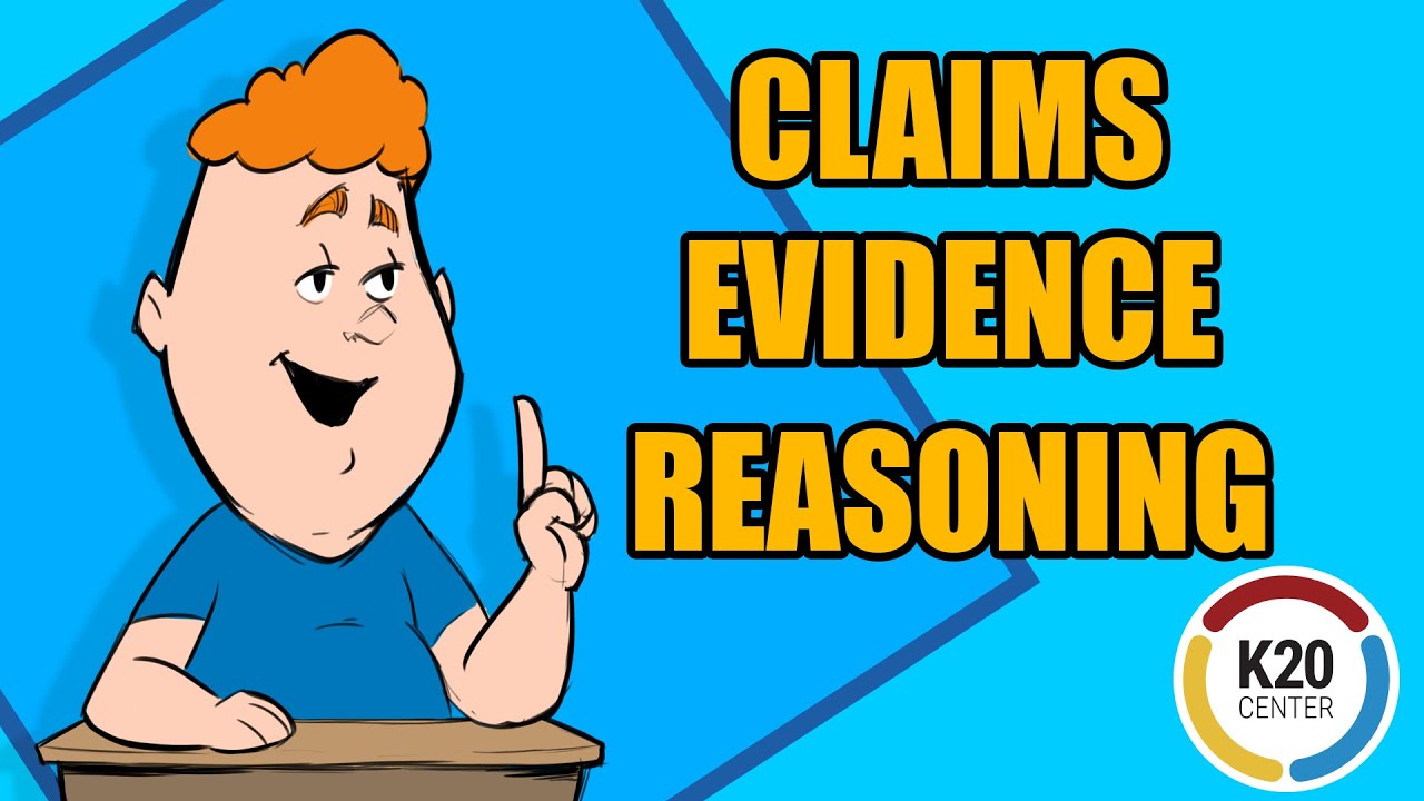 Claims, Evidence, and Reasoning.