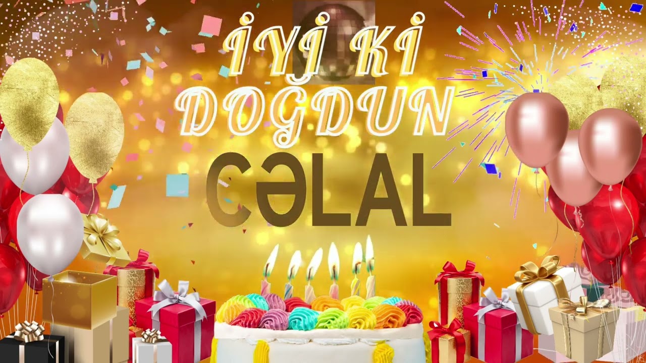 CƏLAL – Ad Günün Mübarək Cəlal