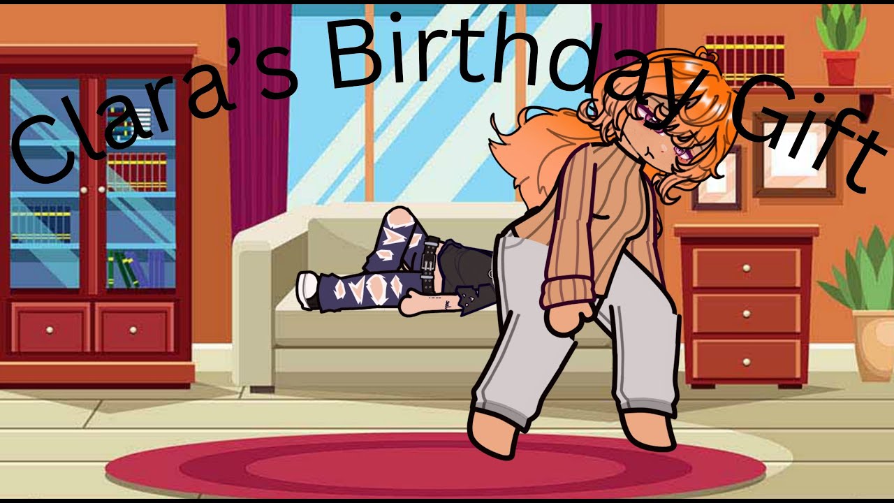 Clara's Birthday Gift (Gacha Afton)