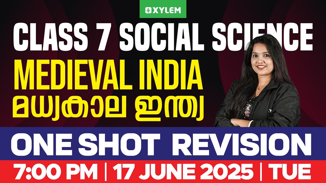 Class 7 Social Science | Medieval India - One Shot Revision | Xylem Class 7