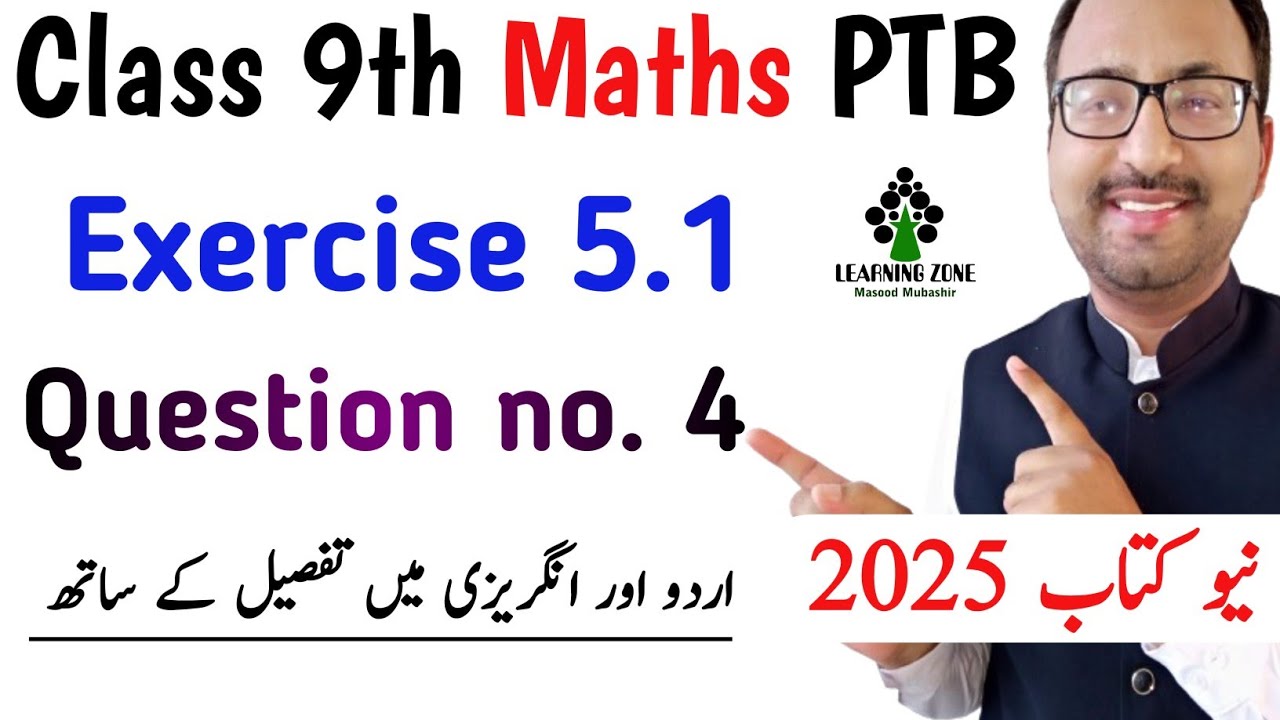 Class 9th Maths Exercise 5.1 New Book PTB SNC | Unit 5 Exercise 5.1 Questions no. 4 | Learning Zone