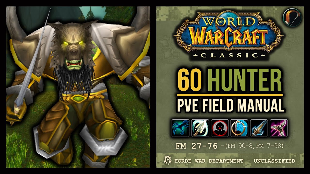 Classic WoW: 60 Hunter PvE Field Manual (Pets, Rotation, Talents, BiS Gear, Stat Weights, etc!)