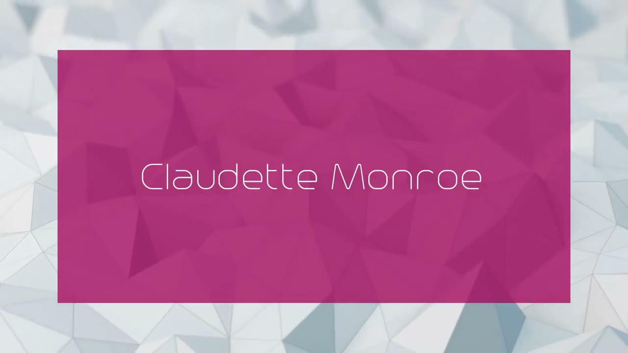 Claudette Monroe - appearance