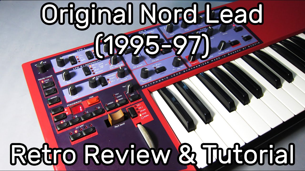 Clavia Nord Lead 1(1995-97) Retro Review and Tutorial