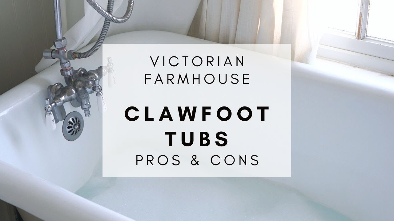 CLAWFOOT TUBS Pros, Cons, and Tips - Are they Cozy (or Crazy?!) | Victorian Farmhouse Bathroom
