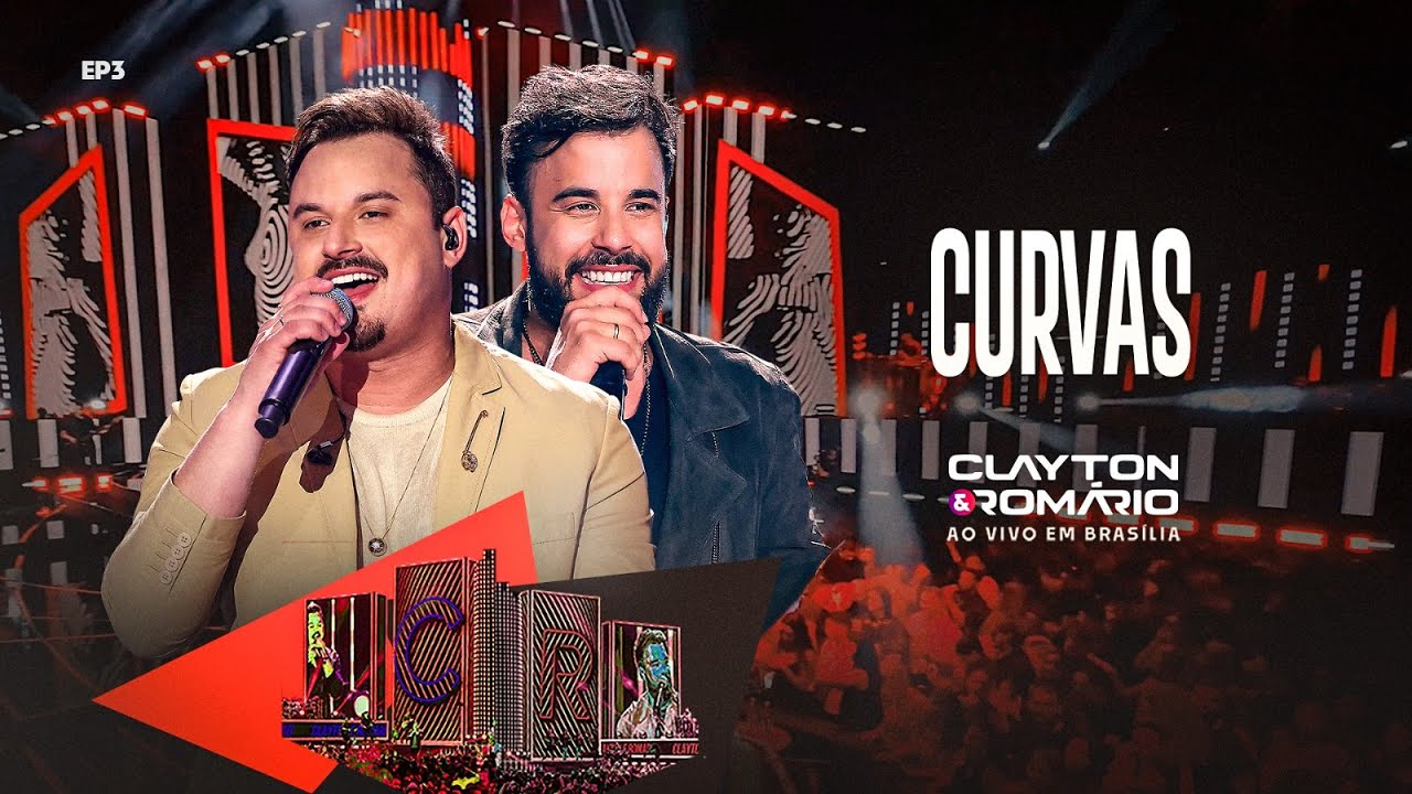 Clayton & Romário - Curvas (Ao Vivo Em Brasília)