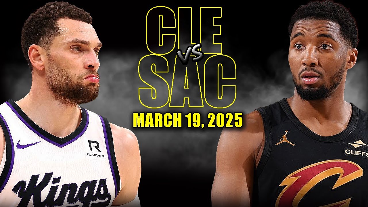 Cleveland Cavaliers vs Sacramento Kings Full Game Highlights - March 19, 2025 | NBA Regular Season