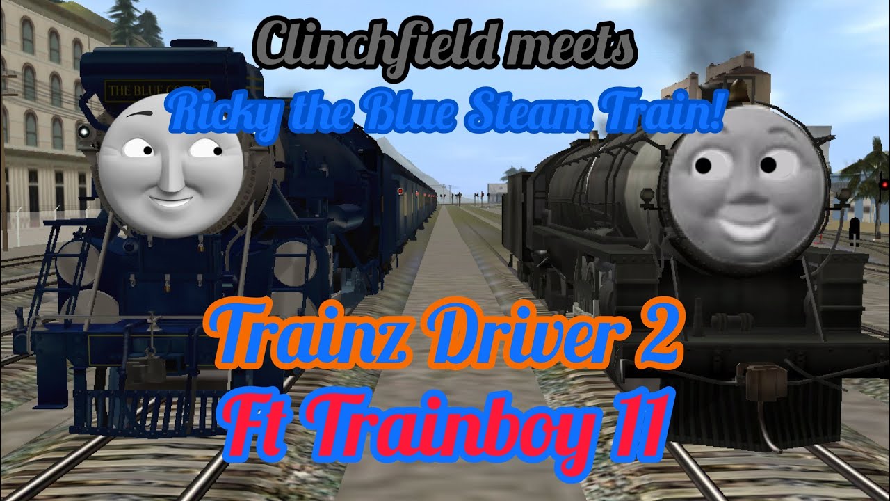 Clinchfield meets Ricky the Blue Steam Train! (Trainz Driver 2) Ft Trainboy 11