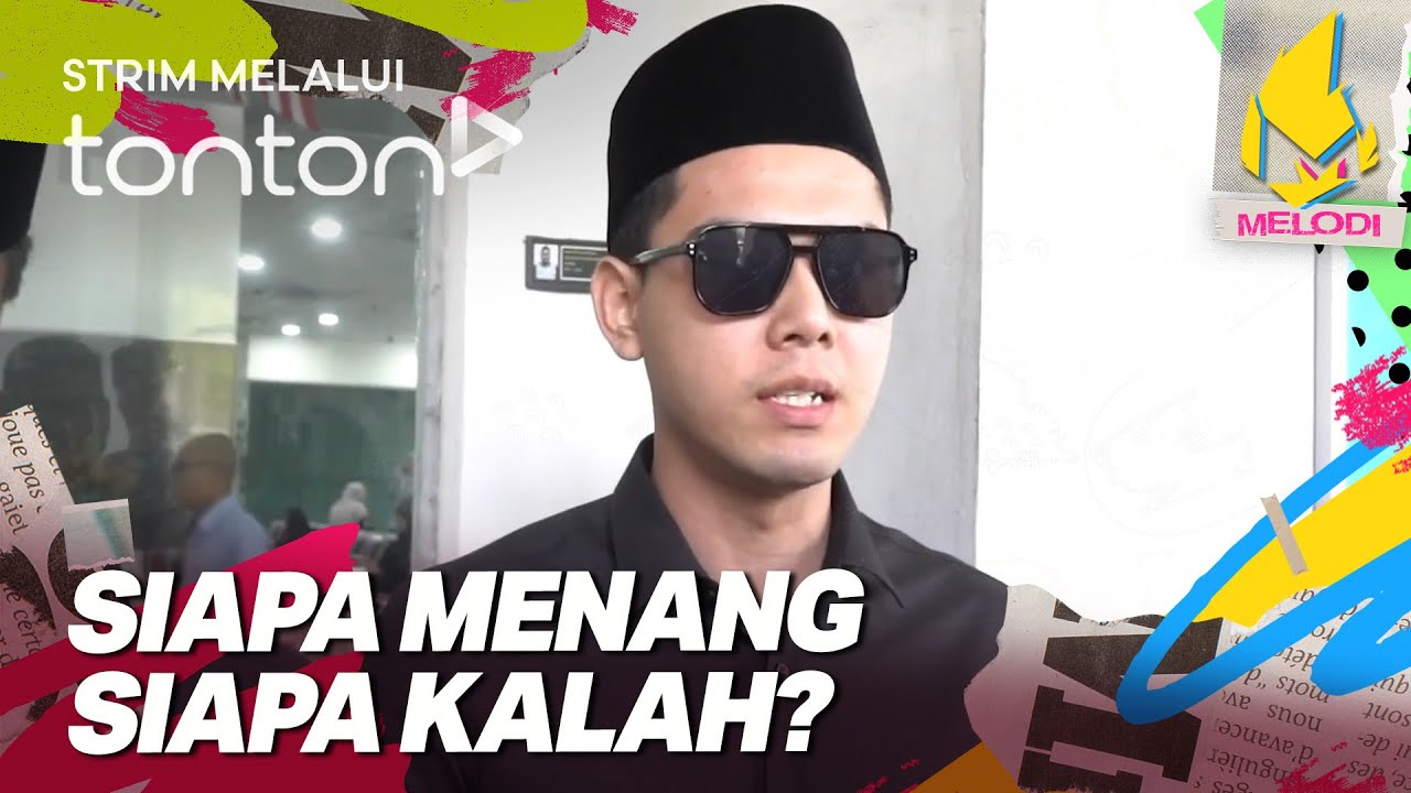 [CLIP] Melodi (1 May 2025): Siapa Menang Siapa Kalah? | Tonton