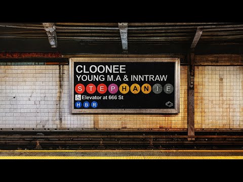 Cloonee, Young M.A & InntRaw - Stephanie